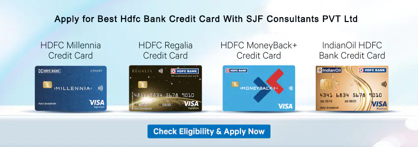 Apply for Best Hdfc Bank Credit Card With SJF Consultants PVT Ltd